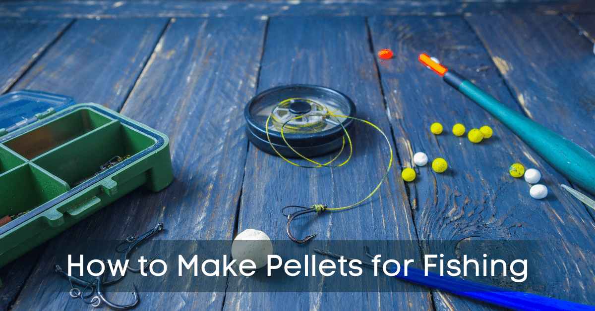 How to Make Pellets for Fishing